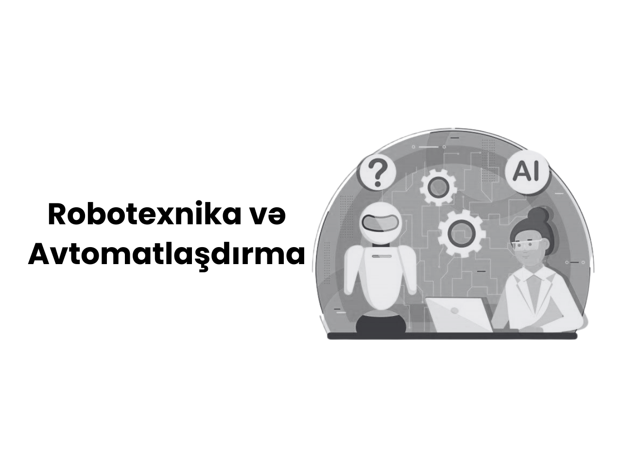 Robotexnika və avtomatlaşdırma