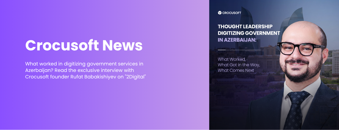 Crocusoft founder Rufat Babakishiyev discussing the digitalization of government services in Azerbaijan