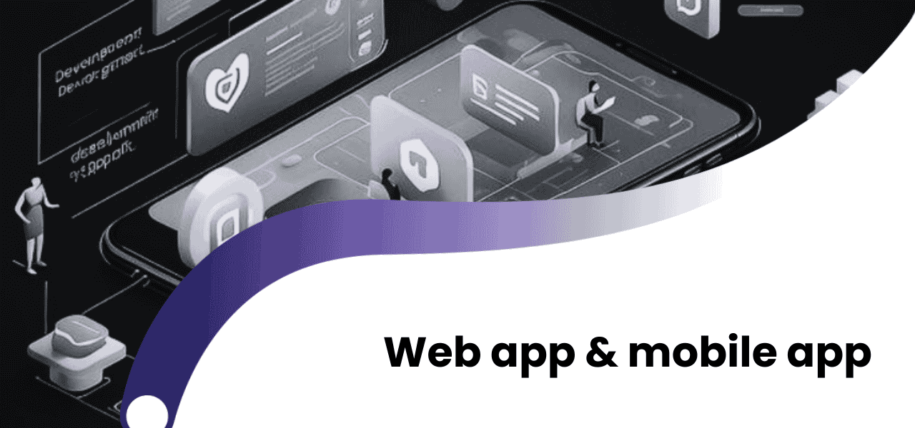 mobile app or web app
