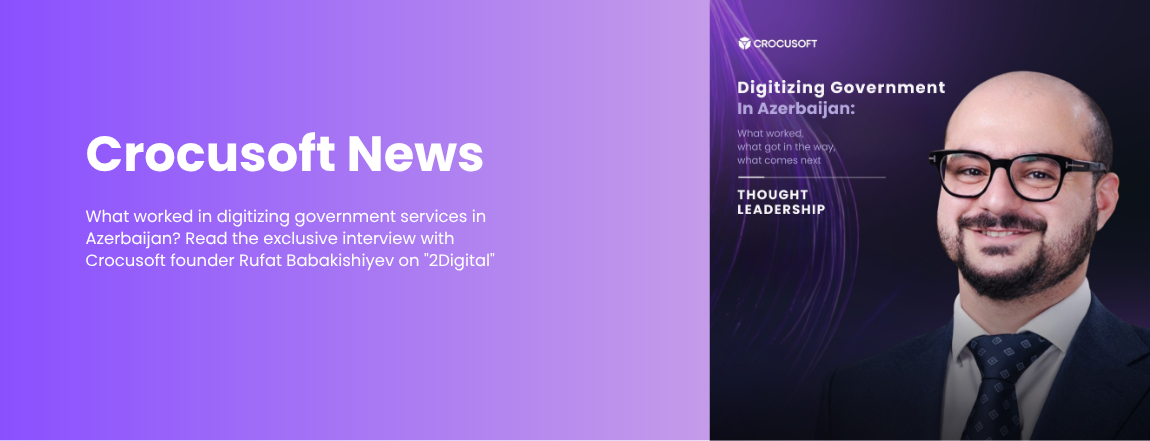 Crocusoft founder Rufat Babakishiyev discussing the digitalization of government services in Azerbaijan