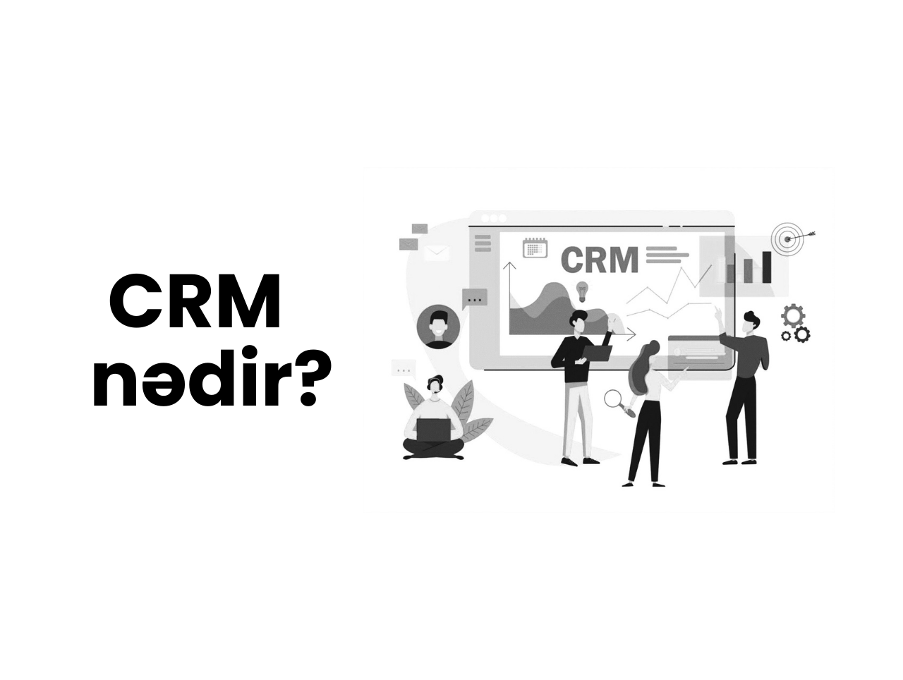 What is CRM?