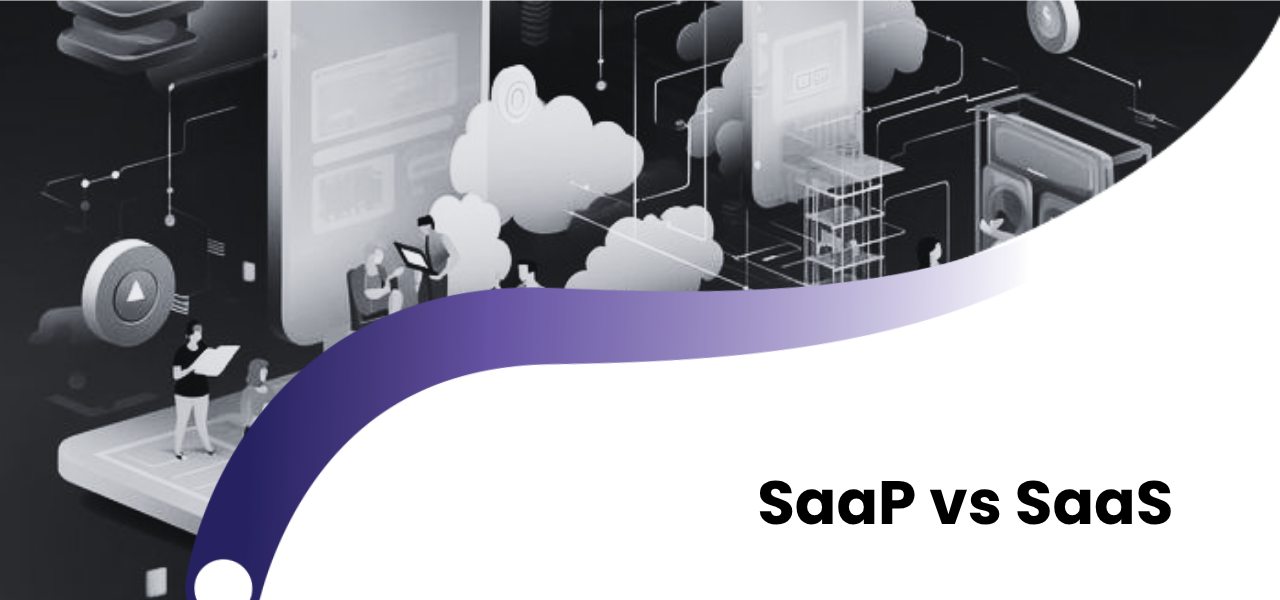 SaaS and SaaP