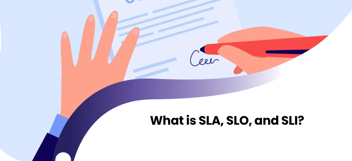 SLA, SLO, and SLI
